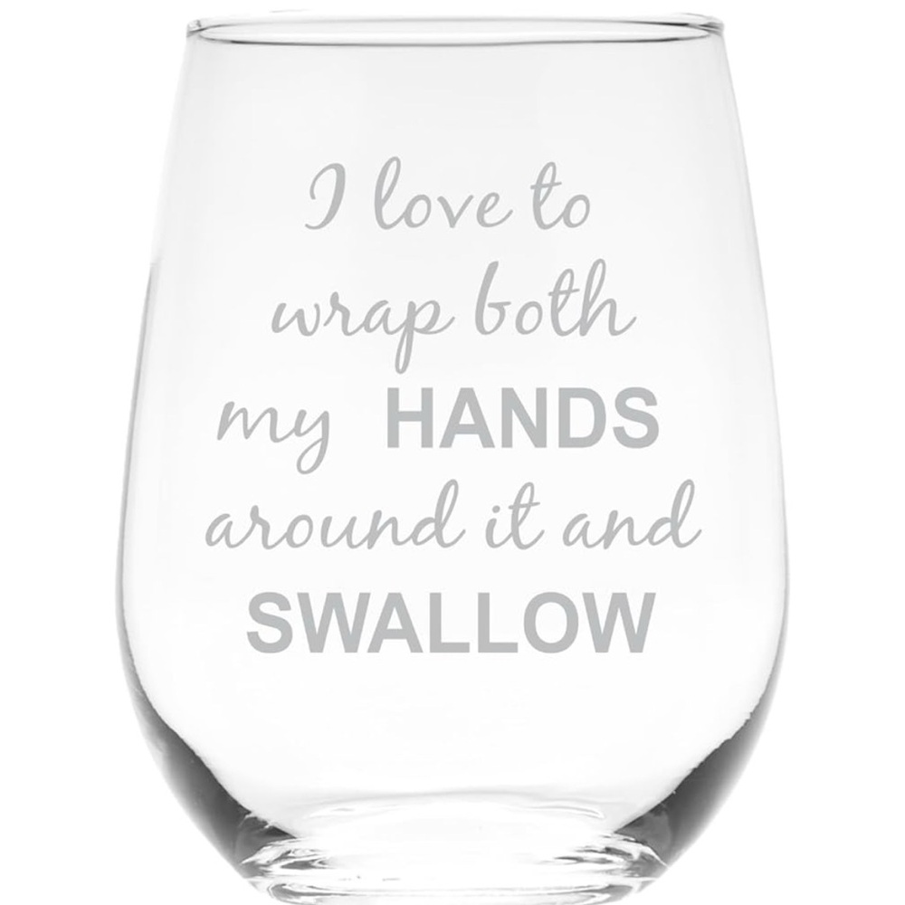 Elegant Stemless Wine Glass “I love to wrap both my hands around it and swallow”